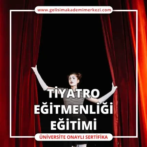 Tiyatro Eğitmenliği Eğitimi