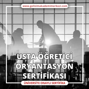 Usta Öğretici Oryantasyon Sertifikası