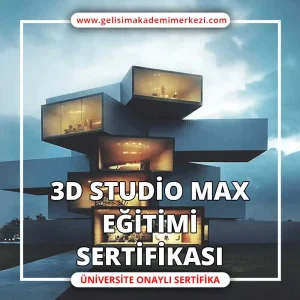 3D-Studio Max Eğitimi Sertifikası