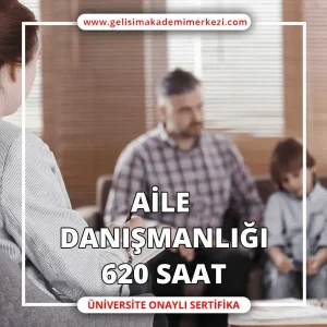 Aile Danışmanlığı 620 saat