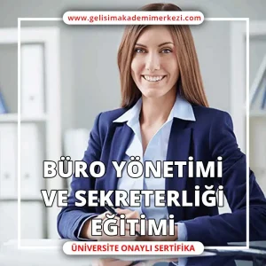 Büro Yönetimi ve Sekreterliği Eğitimi