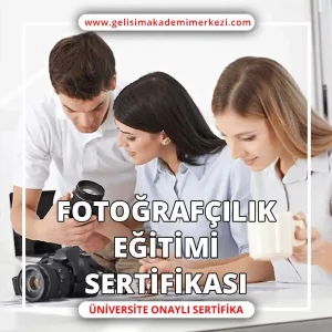 Fotoğrafçılık Eğitimi Sertifikası
