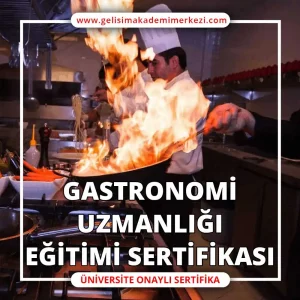 Gastronomi Uzmanlığı Eğitimi Sertifikası