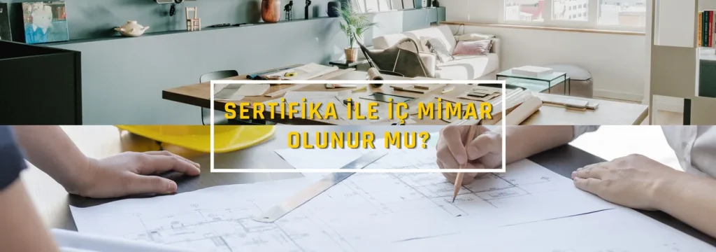 İç Mimarlık Sertifika Programları 2 Sertifika İle İç Mimar Olunur Mu