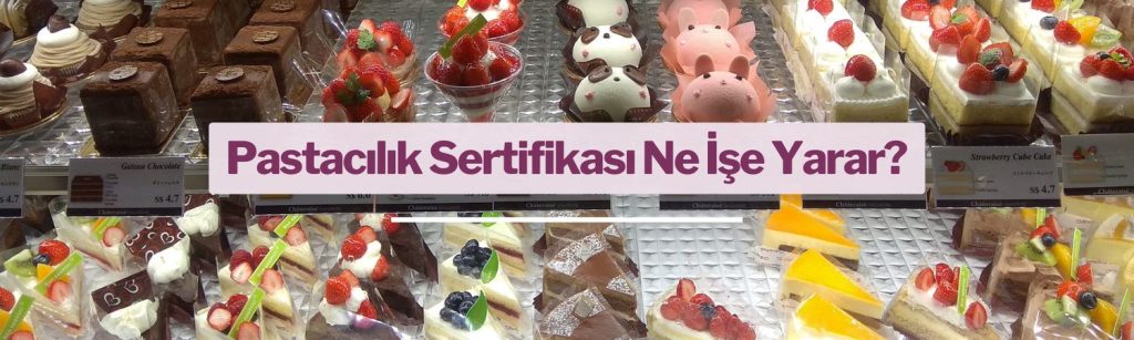 Pastacılık Sertifikası Ne İşe Yarar