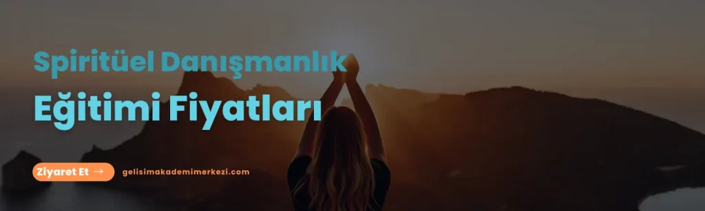 Spiritüel Danışmanlık Eğitimi Fiyatları Profesyonel Gelişiminize Yatırım Yapın