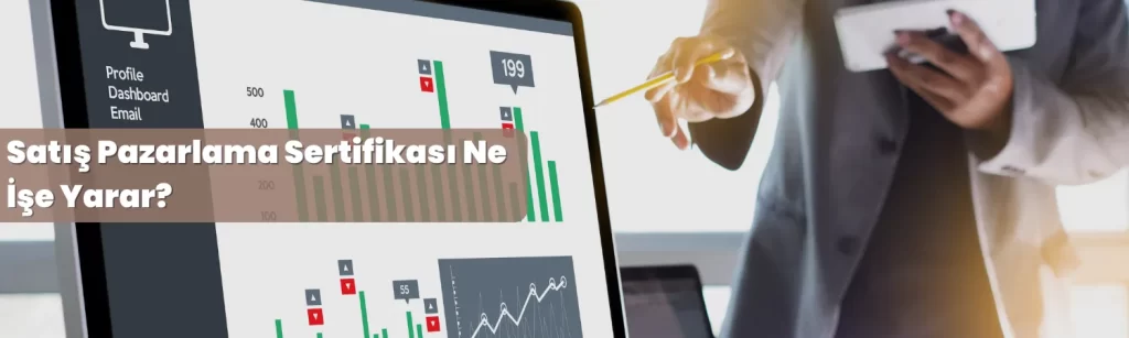 Satis Pazarlama Sertifikasi Ne Ise Yarar