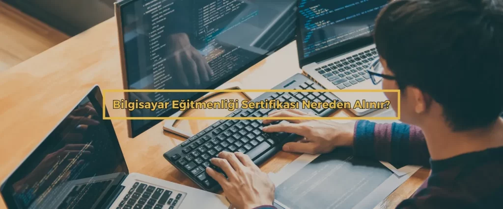 Bilgisayar Egitmenligi Sertifikasi Nereden Alinir