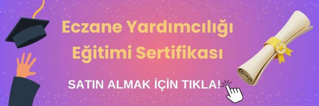Eczane Yardimciligi Egitimi Sertifikasi