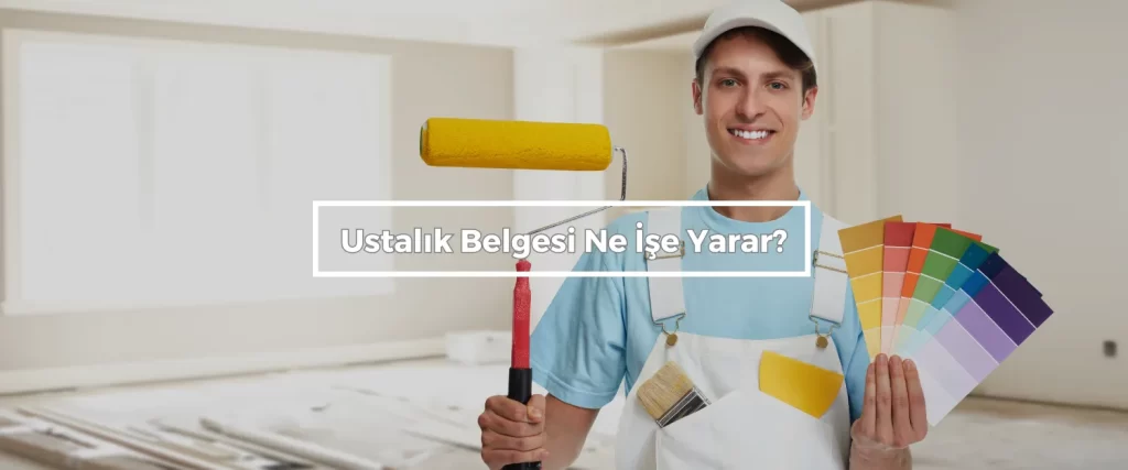 Samsun Ustalık Belgesi 2 Ustalik Belgesi Ne Ise Yarar