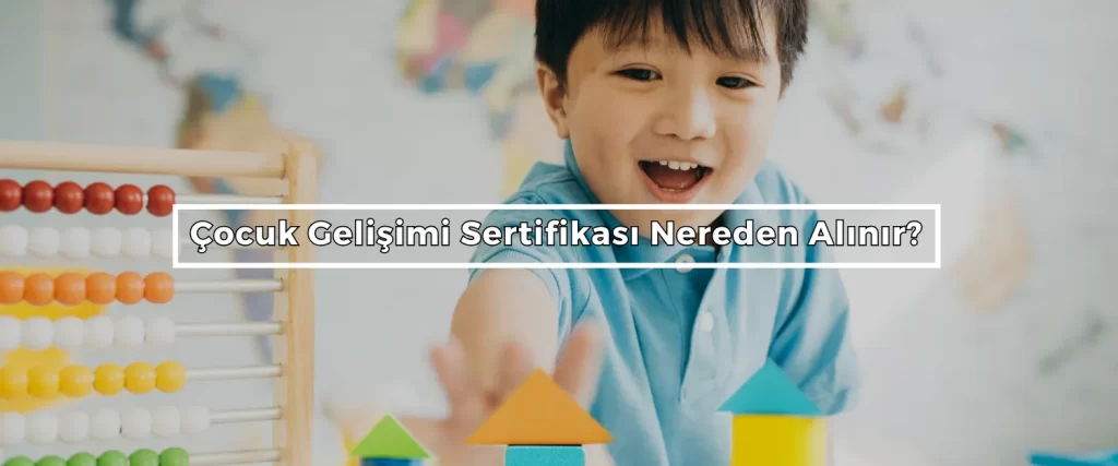 Cocuk Gelisimi Sertifikasi Nereden Alinir 4