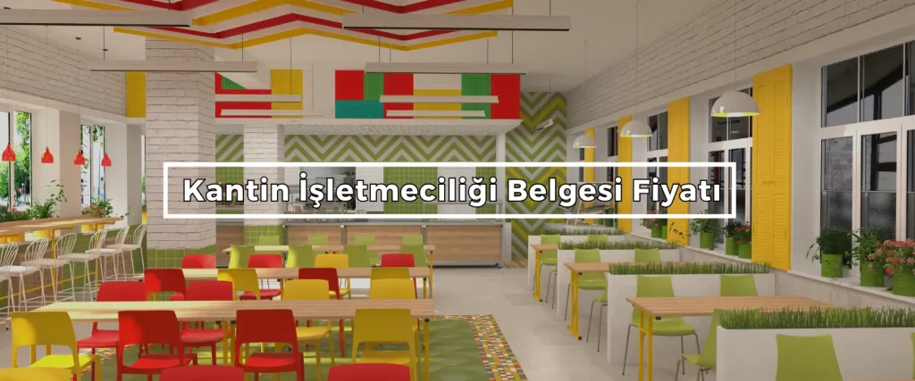 Kantin Isletmeciligi Belgesi Fiyati