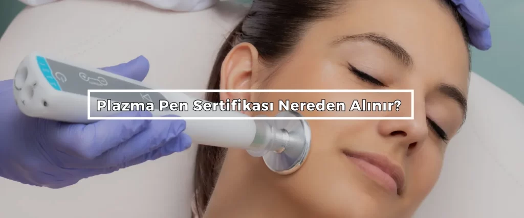 Plazma Pen Sertifikasi Nereden Alinir 4