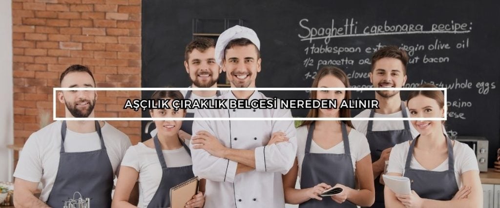 ascilik ciraklik belgesi nereden alinir