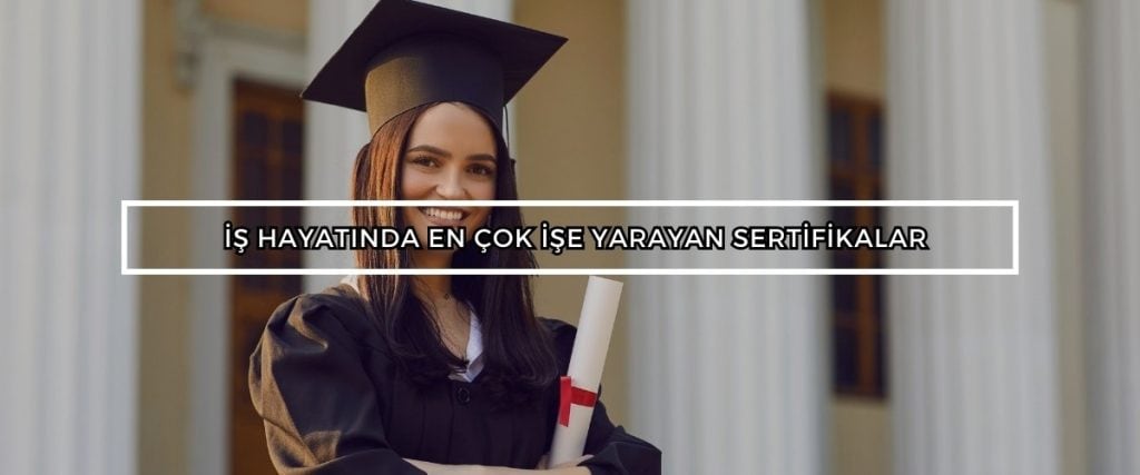 is hayatinda en cok ise yarayan sertifikalar